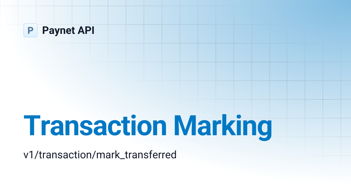 Transaction Marking | Paynet API